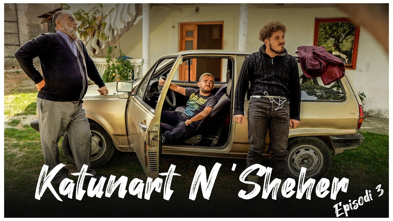 Katunart N'sheher  - Episodi 3 - Bali i Vjedh Paret E Shefit Calit