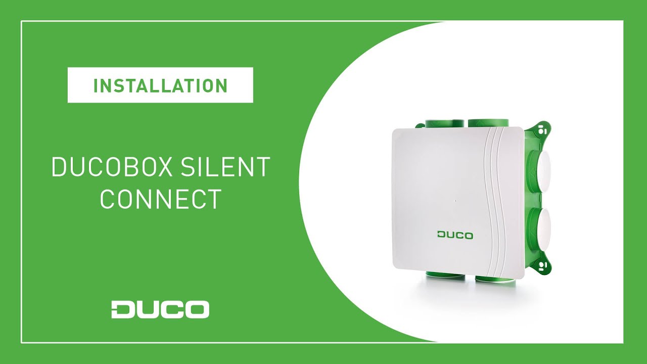 Installation - la DucoBox Silent Connect
