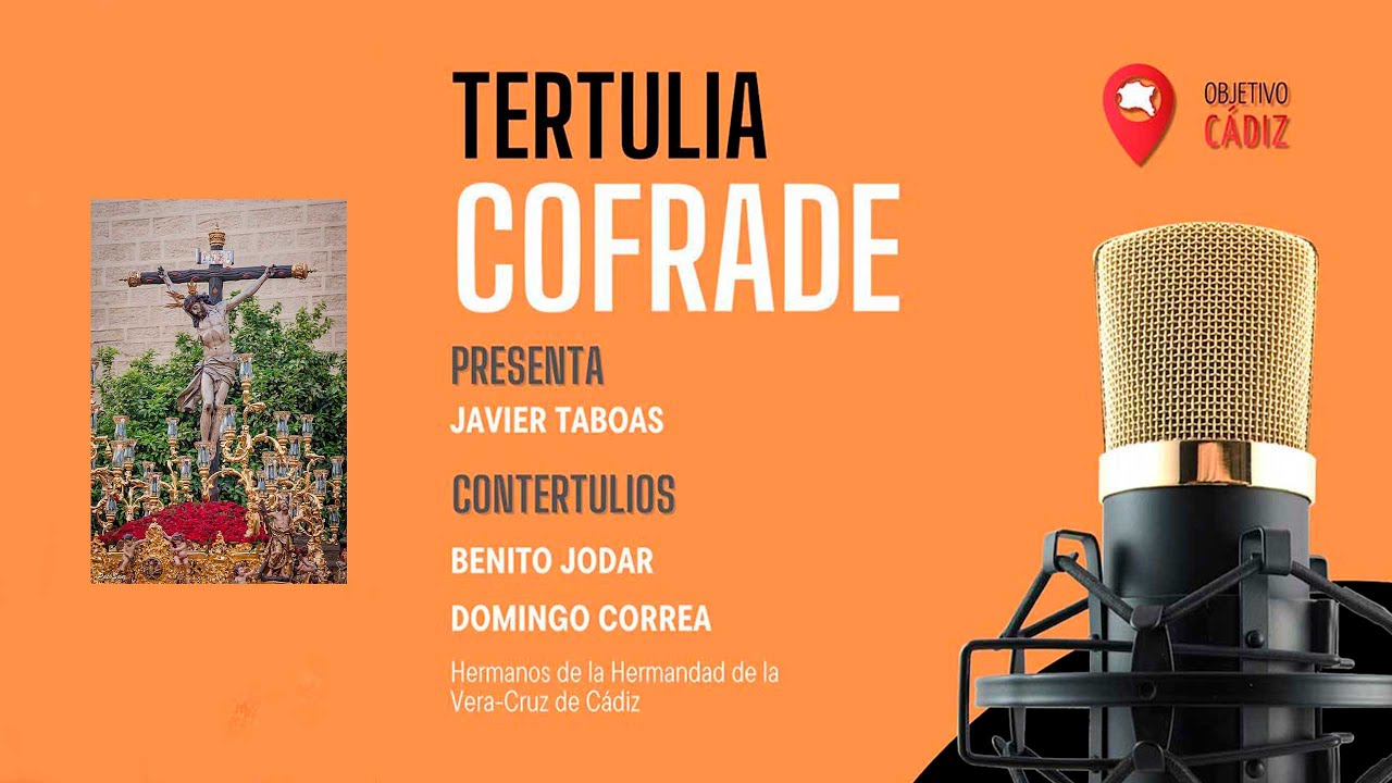 Tertulia Cofrade de Objetivo Cádiz -  9/04/25