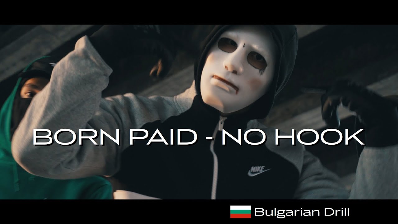 BORN PAID - NO HOOK (Official Video) Prod. by A10