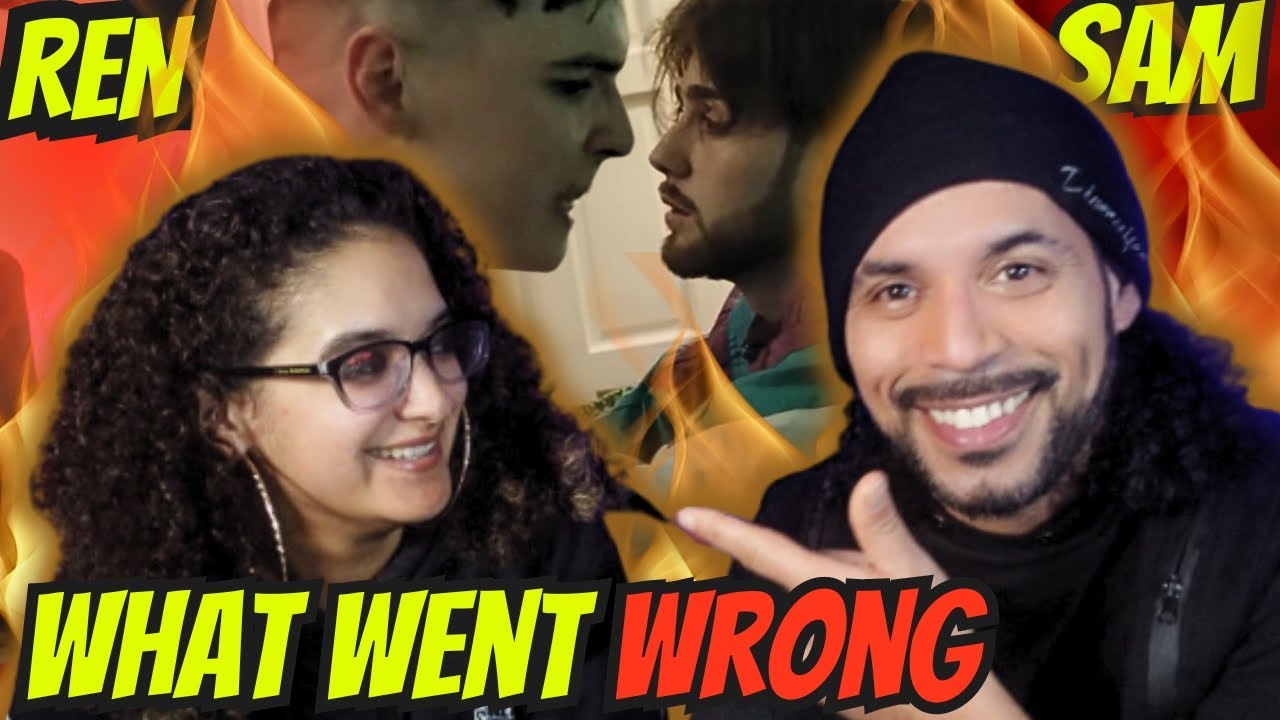 Ren x Sam Tompkins”What Went Wrong” REACTION WOW!