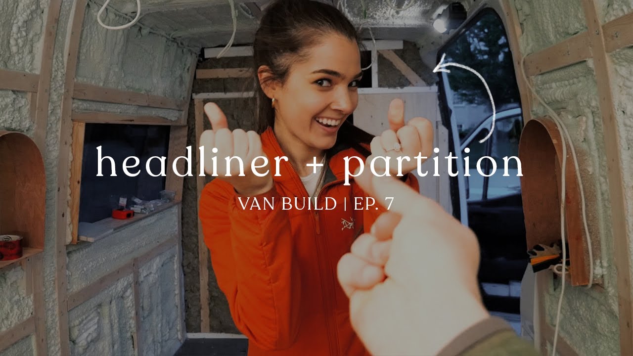 SPRINTER VAN CONVERSION | building partition and headliner