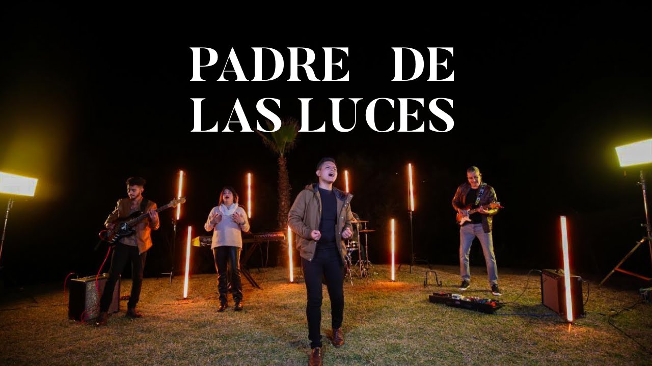 Padre de las luces - La Fe Música ( Video Oficial )