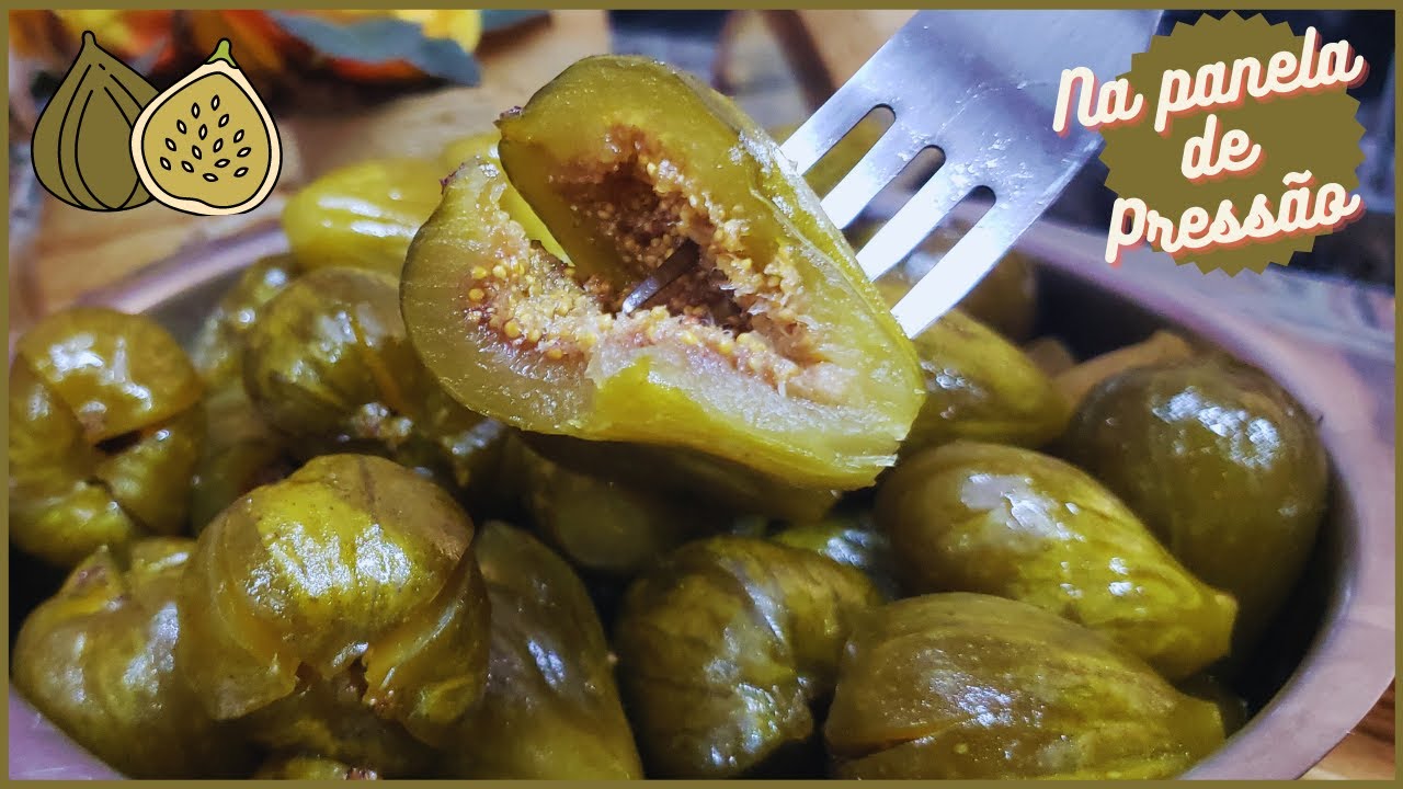 O VERDADEIRO DOCE DE FIGO, FEITO EM CASA NA PANELA DE PRESSÃO