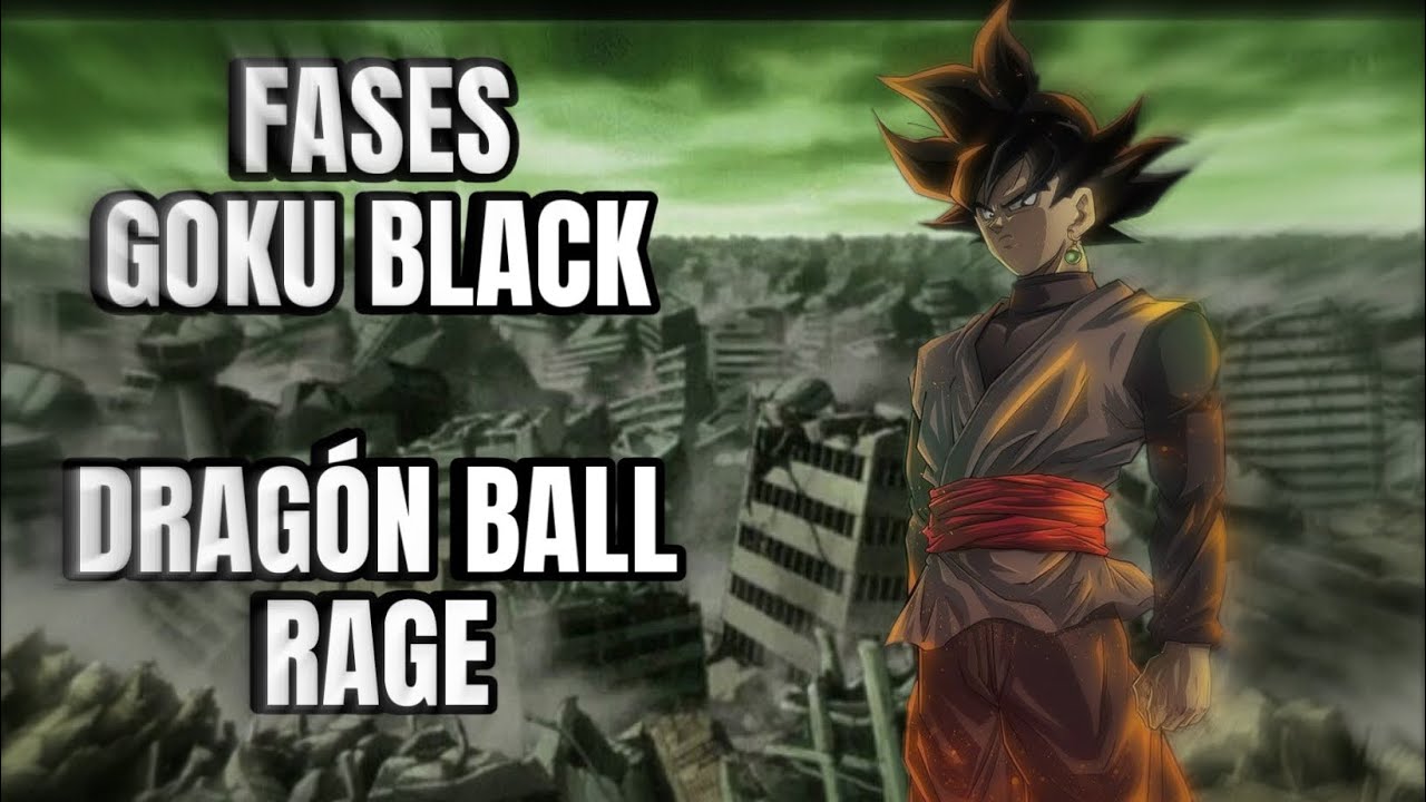 Fases de Goku Black en Dragón Ball Rage 