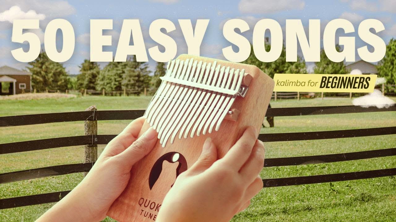 50 Easy Beginner Kalimba Songs Tutorial
