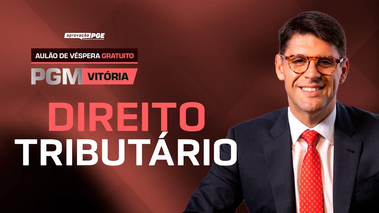 Direito Tributário - Aulão de véspera PGM Vitória