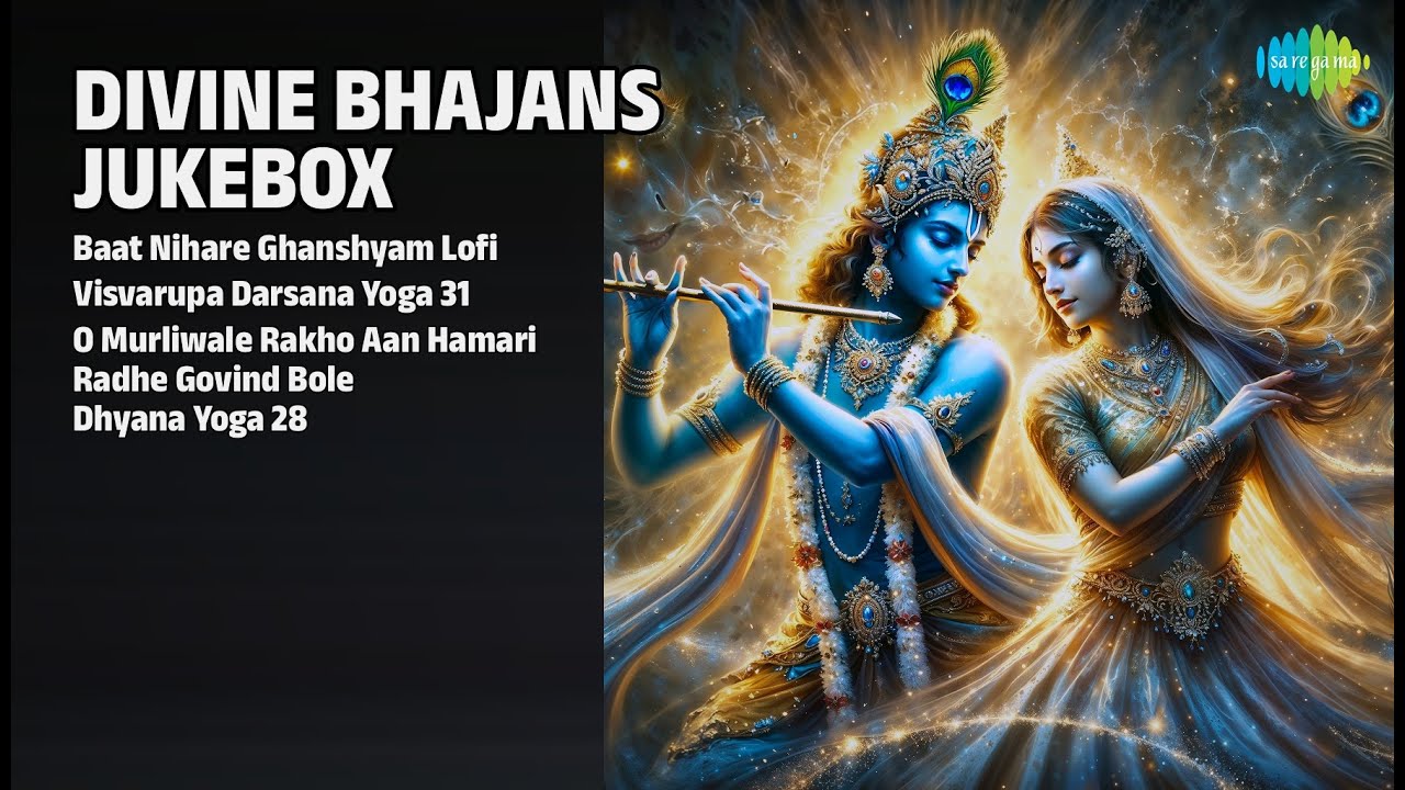दिव्य भजनमाला | Jagjit Singh Songs | Baat Nihare Ghanshyam Lofi | Visvarupa Darsana Yoga 31