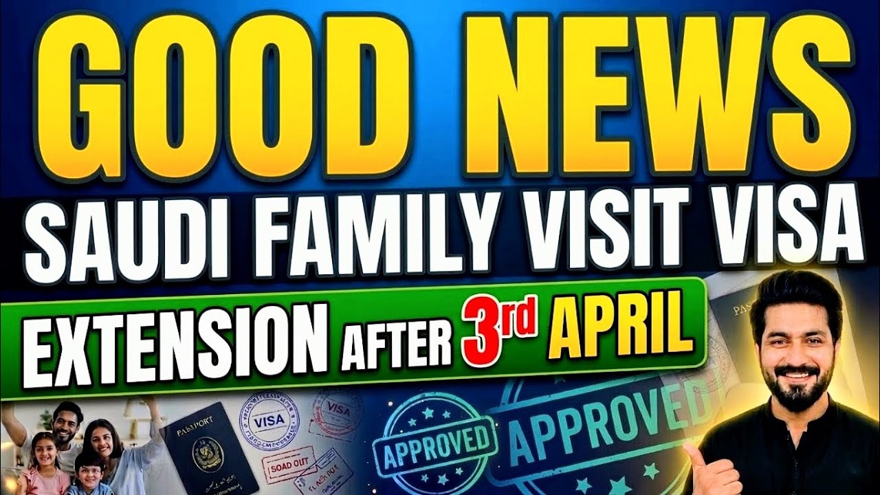 Big News: Family Visit Visa Saudi Arabia Extension After 3 April | Good News 😍 #visa #news #new 