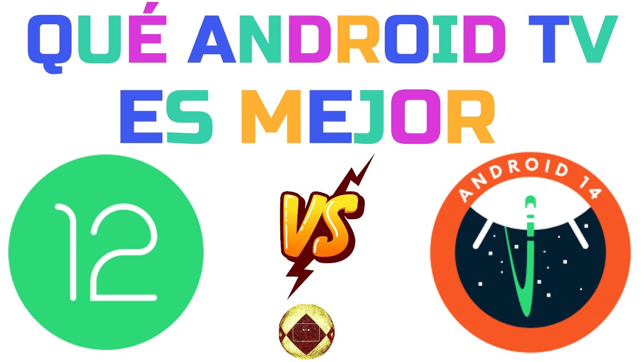Diferencias entre Android TV 12 y Android TV 14 Cu&aacute;l es el mejor sistema operativo para TV y TV BOX