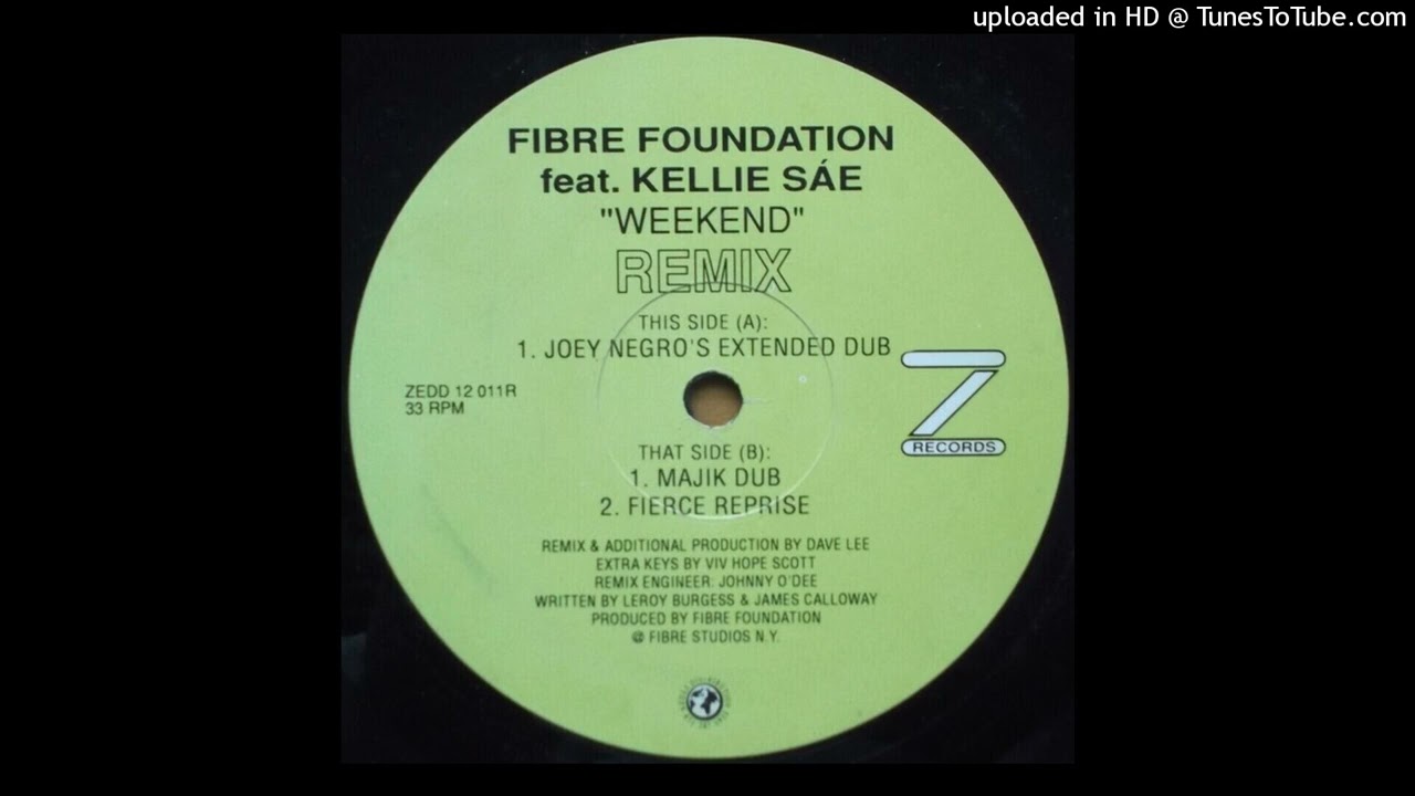 Fibre Foundation | Weekend (Joey Negro's Extended Dub)