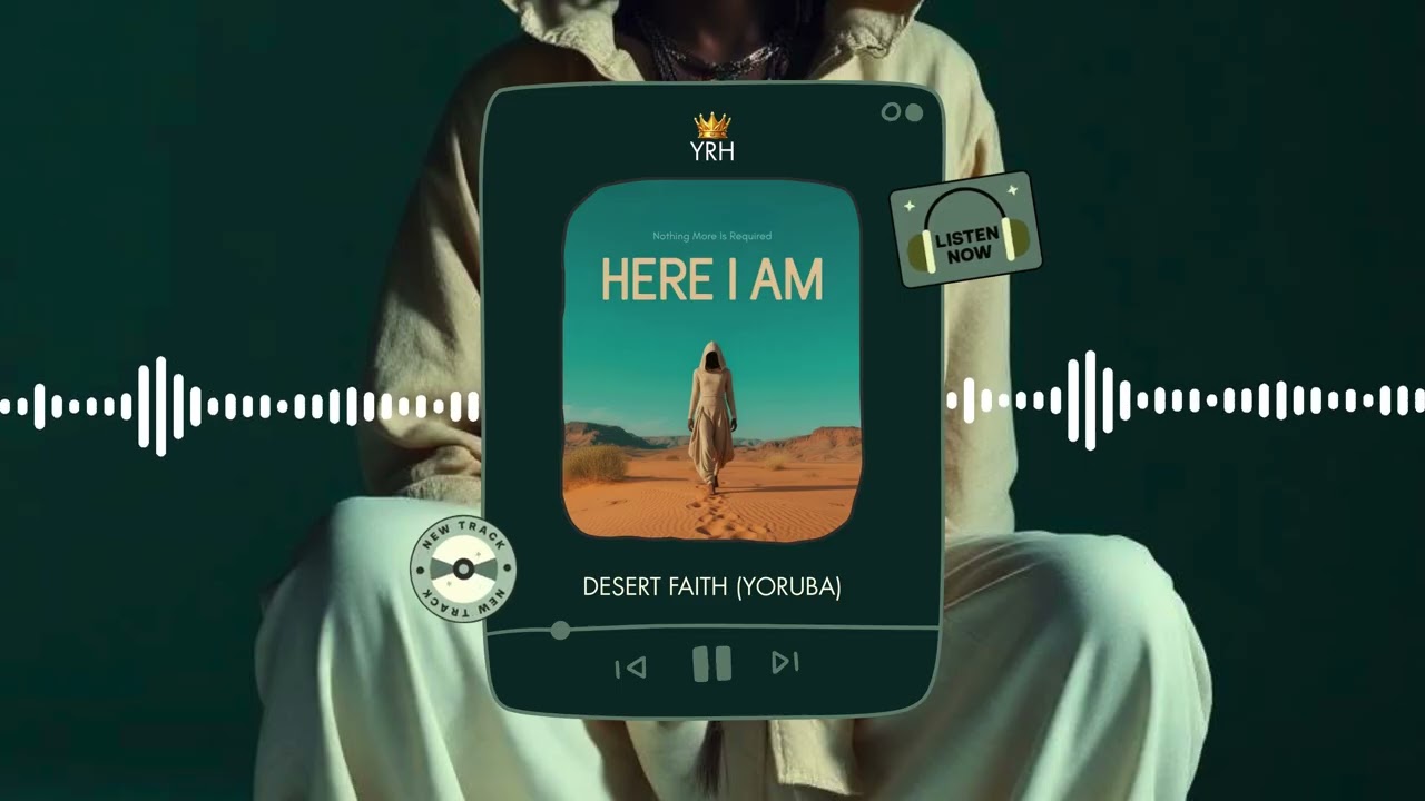 Desert Faith - Yoruba (audio)