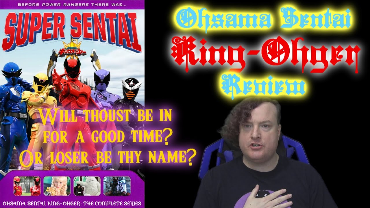Ohsama Sentai King-Ohger (2023) Review - Will Thoust Be In For A Good Time? OR Loser Be Thy Name?