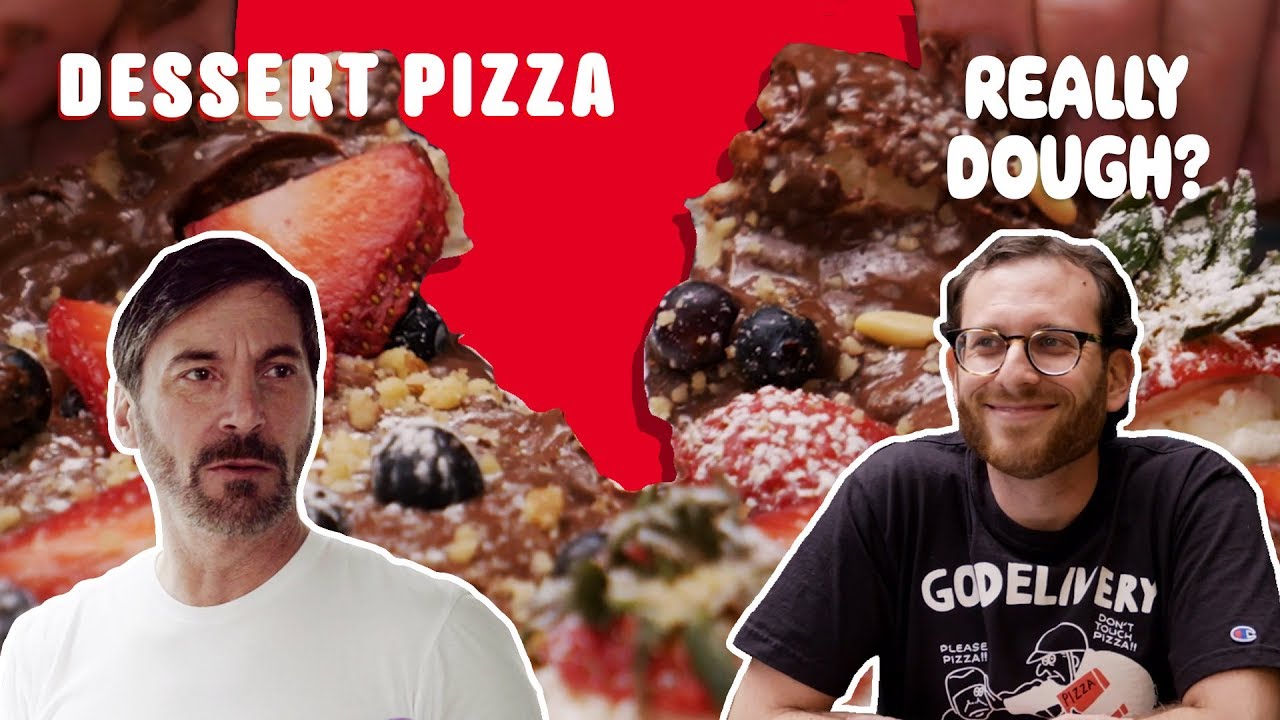 Dessert Pizza: How Much Is Too Much? || Really Dough?