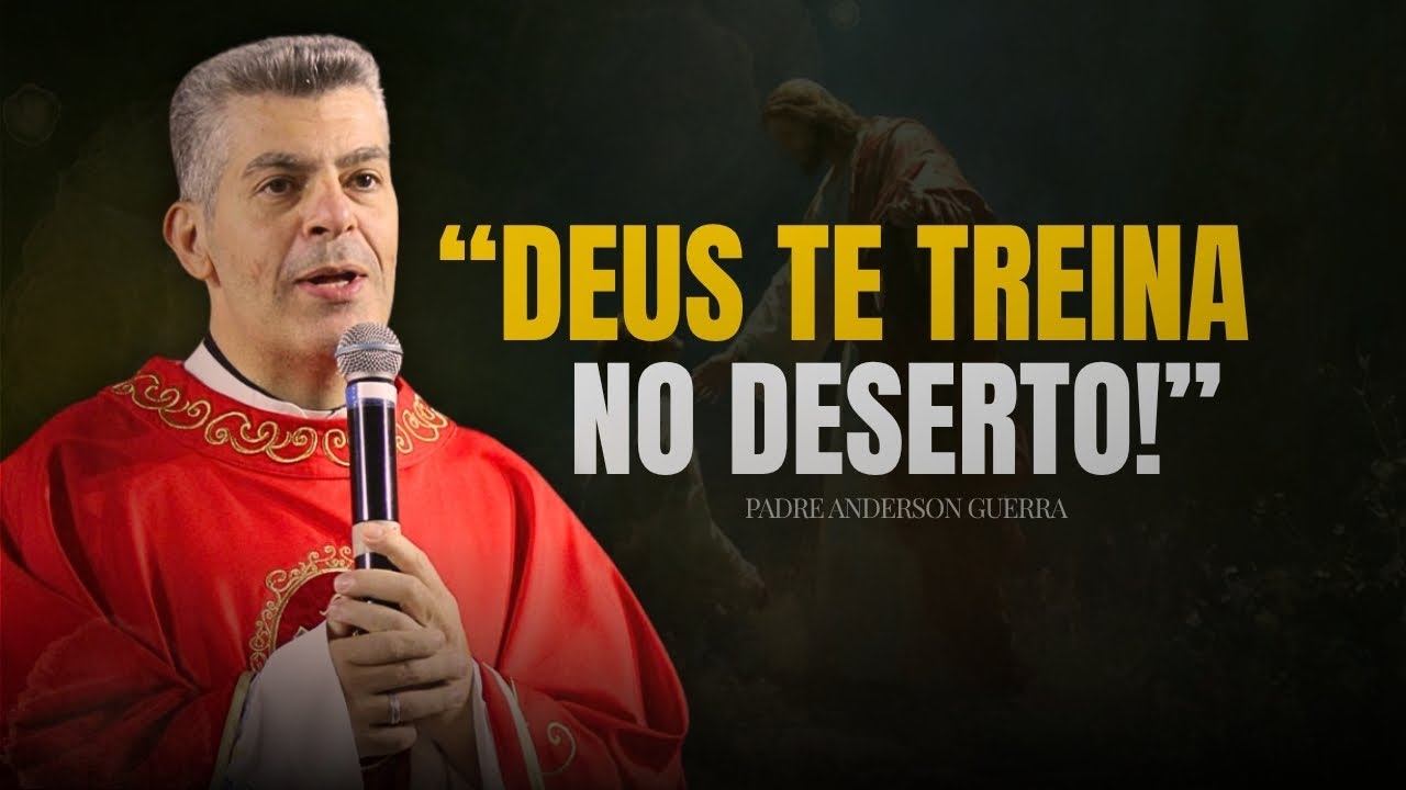 DEUS TE FORJA PARA O COMBATE ESPIRITUAL. Pe. Anderson Guera.