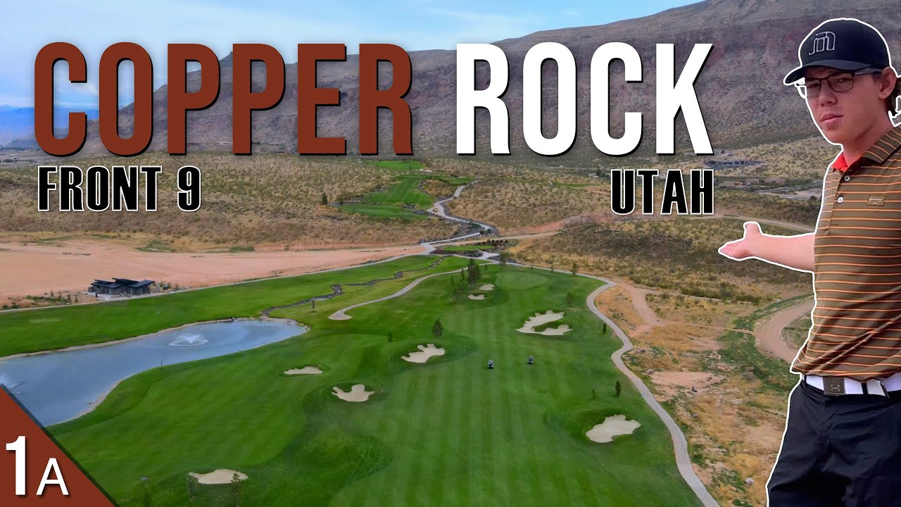 A must play in Utah! | Copper Rock, Hurricane, Utah | FRONT 9