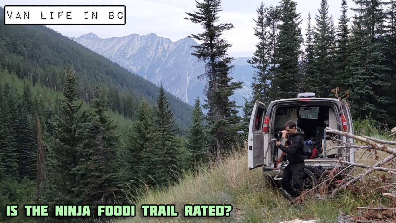 Van Life in BC - Is the Ninja Foodi Trail Rated?