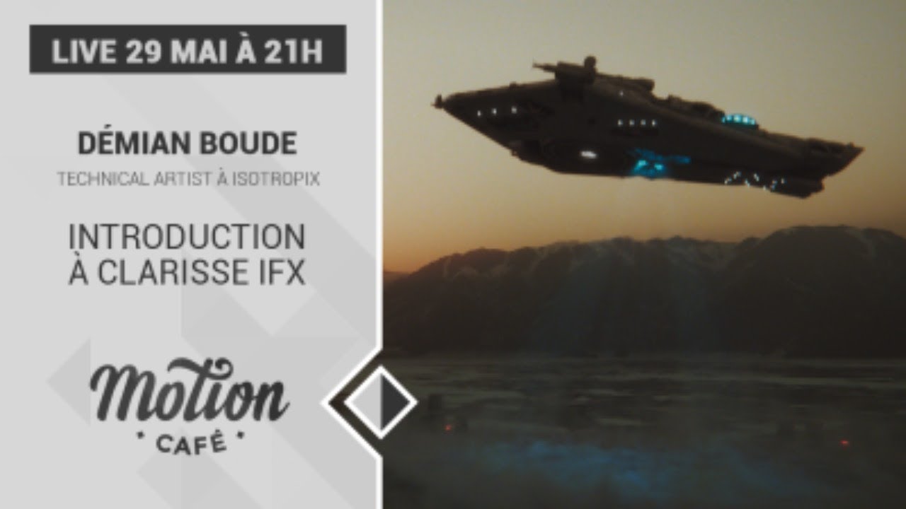 Live #18 - Introduction à Clarisse iFX avec Démian Boude d'Isotropix