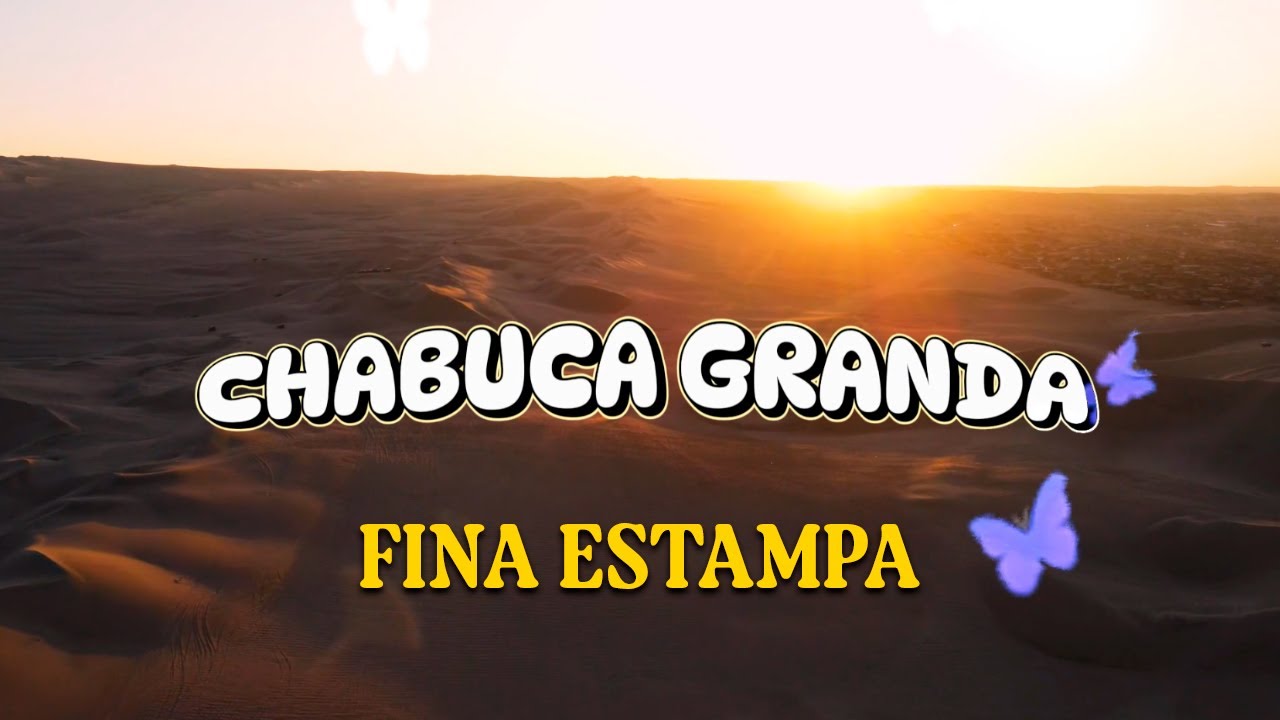 Producciones Iempsa - Chabuca Granda  - Fina Estampa (Letra Oficial )