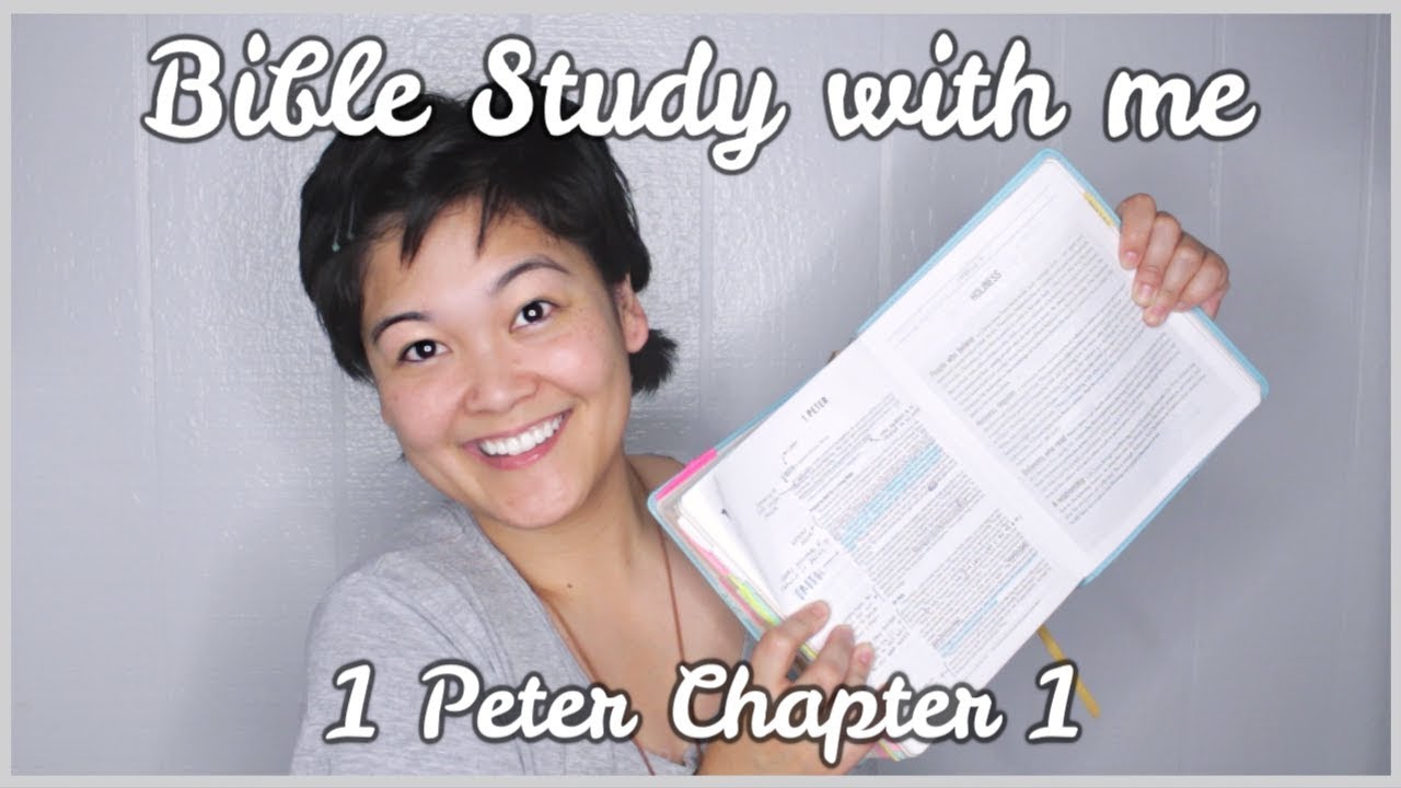 Bible Study With Me // 1 Peter Chapter 1
