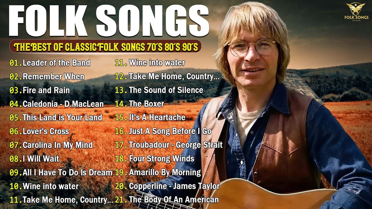 The Best Of Classic Folk Songs 70's 80's 90's- Simon & Garfunkel, John Denver, Bob Dylan