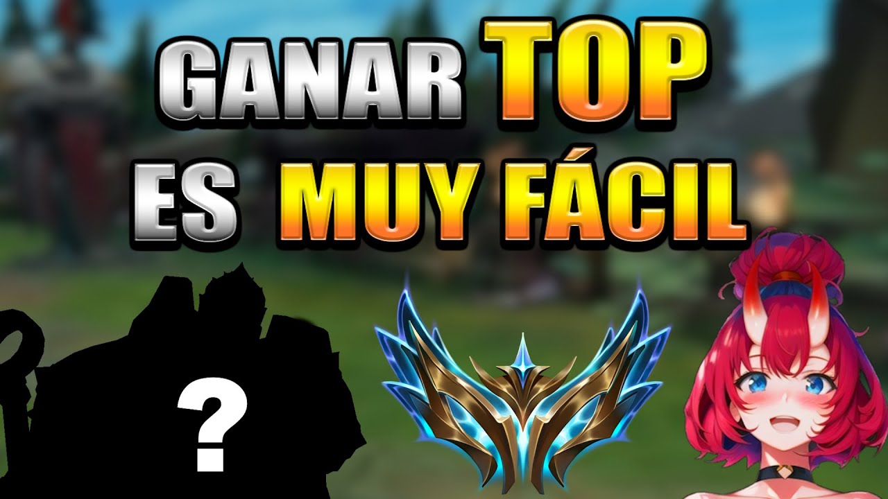 APRENDE a GANAR como TOP SIN ESFUERZO | Guia Did&aacute;ctica