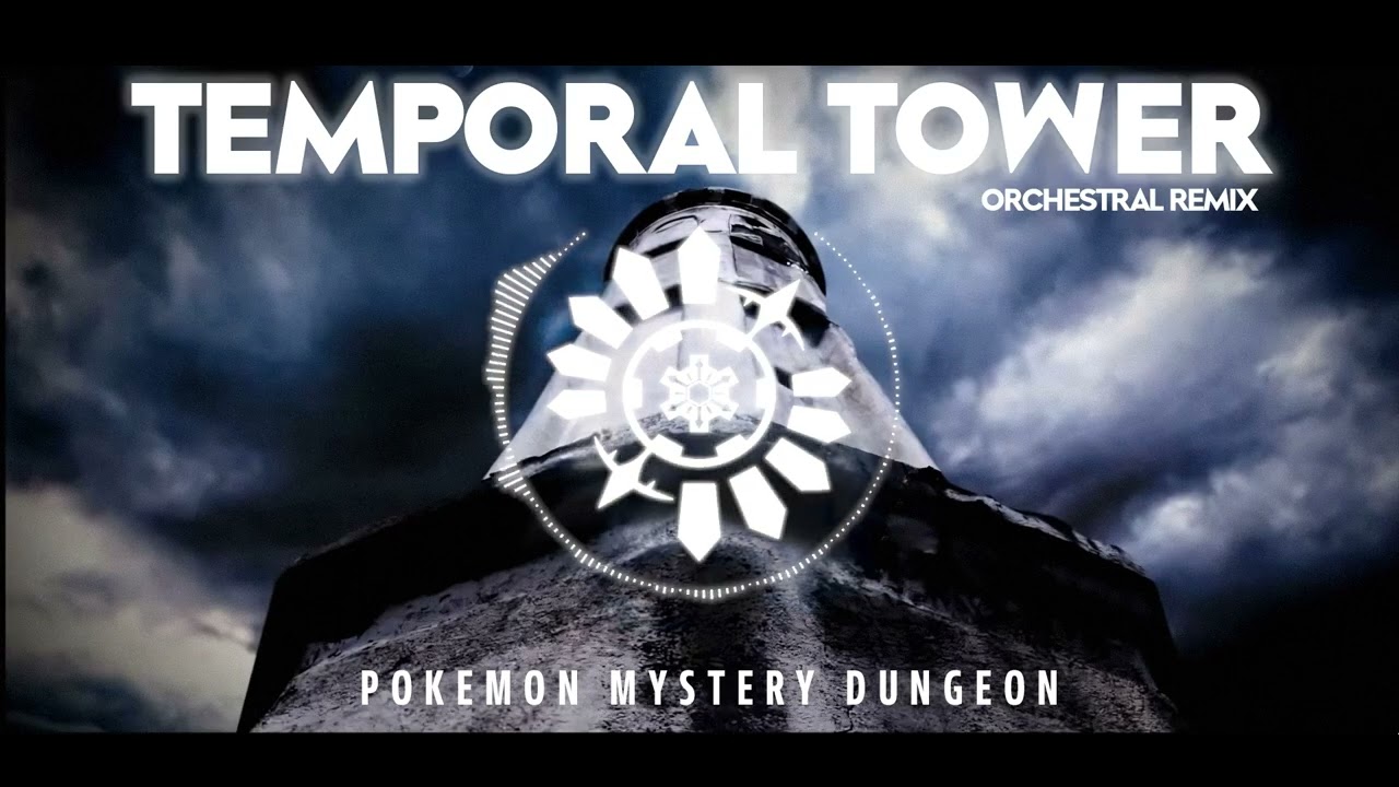 (HQ Remaster) PMD2 - TEMPORAL TOWER - Orchestral Remix
