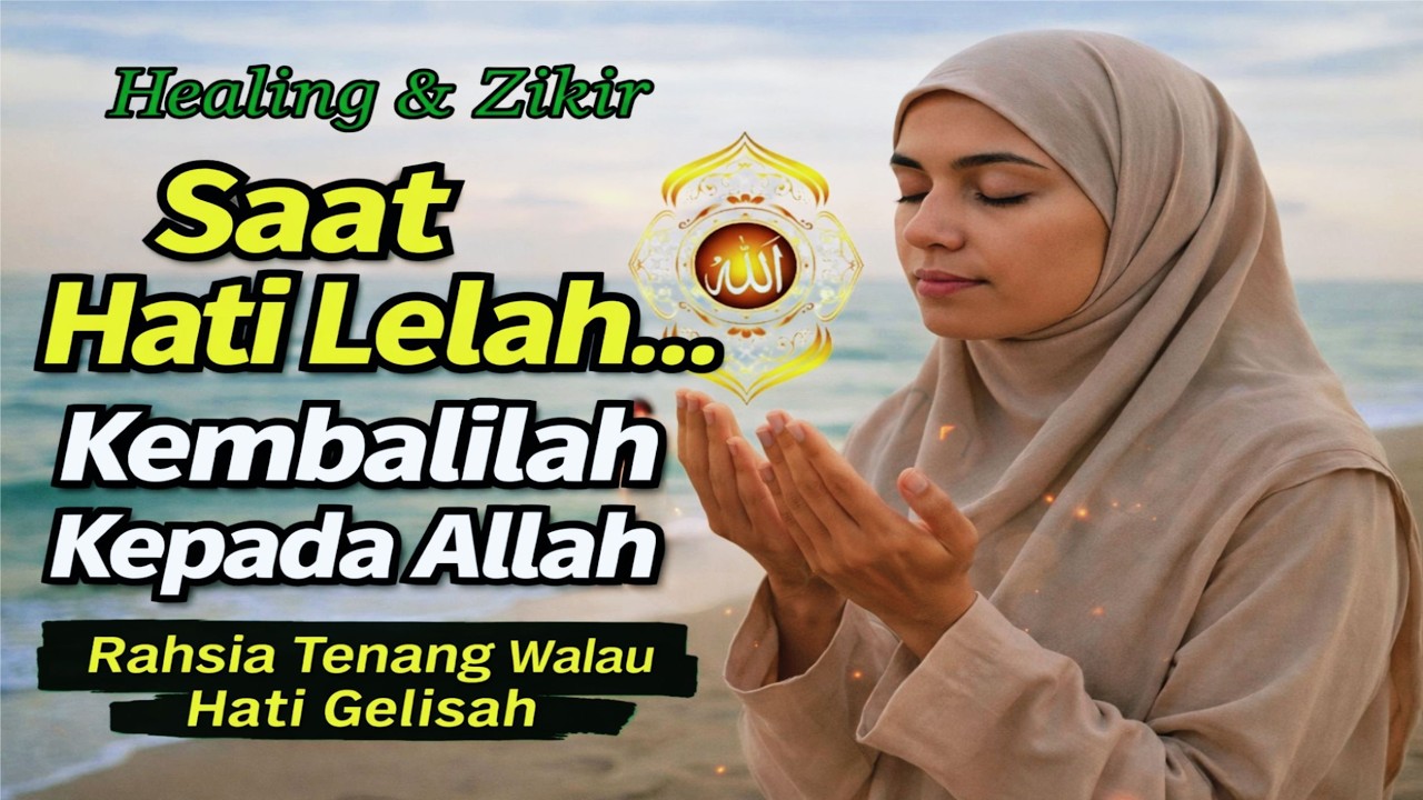 Healing Vibes untuk Perempuan | Zikir Penenang Hati | Cerita Lembut Tentang Mencintai Diri Sendiri