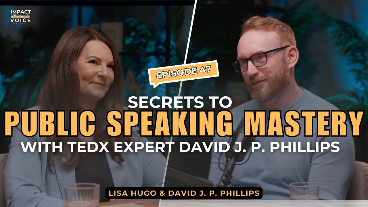 Secrets to Public Speaking Mastery with TEDx Expert David J. P. Phillips