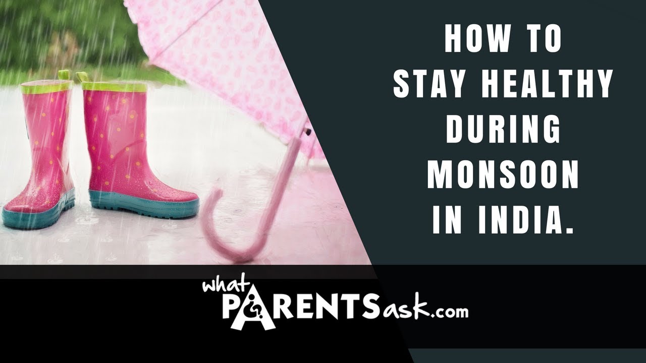 Rainy Day Precautions To Keep Your Child Healthy. What Parents Ask