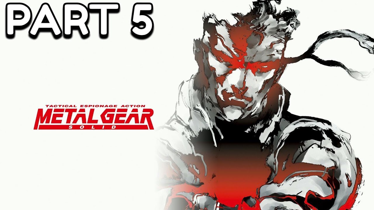 Metal Gear Solid | Gameplay Playthrough Part 5