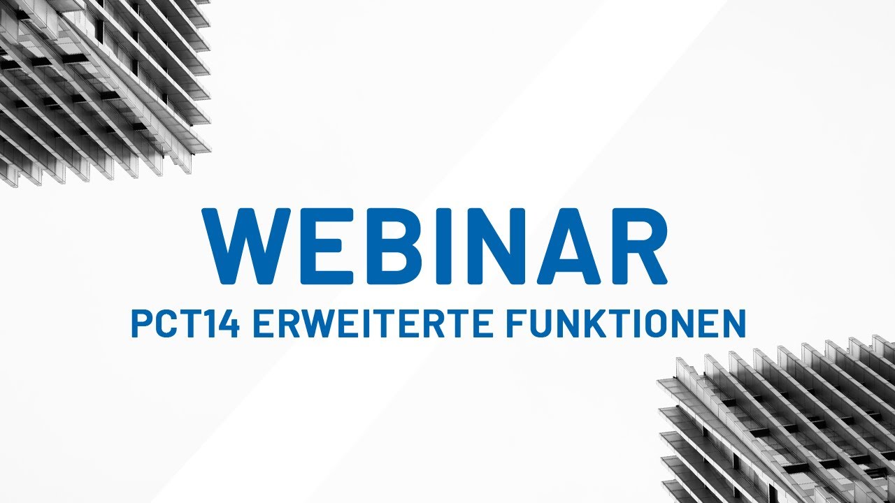Webinar I PCT14 Erweiterte Funktionen I German