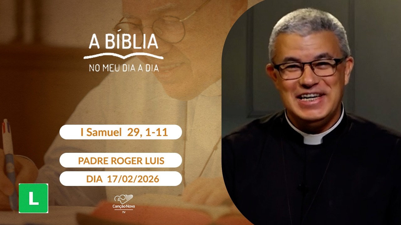 A Bíblia no meu dia a dia - 17/02/2026