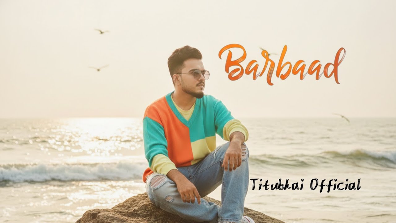 Barbad | Full Lyrics | Cover Song By Titubhai Official | Sad Song 2025❤️‍🩹