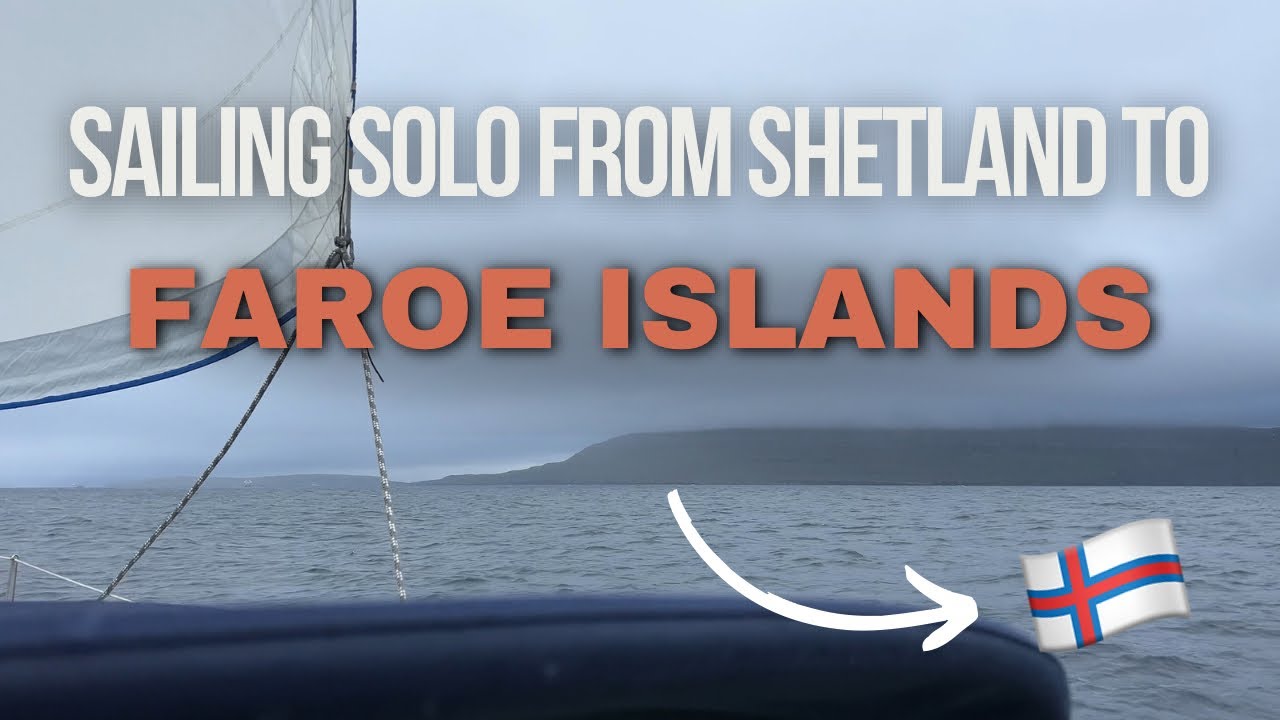 200 miles solo to Faroe Islands from Shetland | Ep-6 (July/2024)