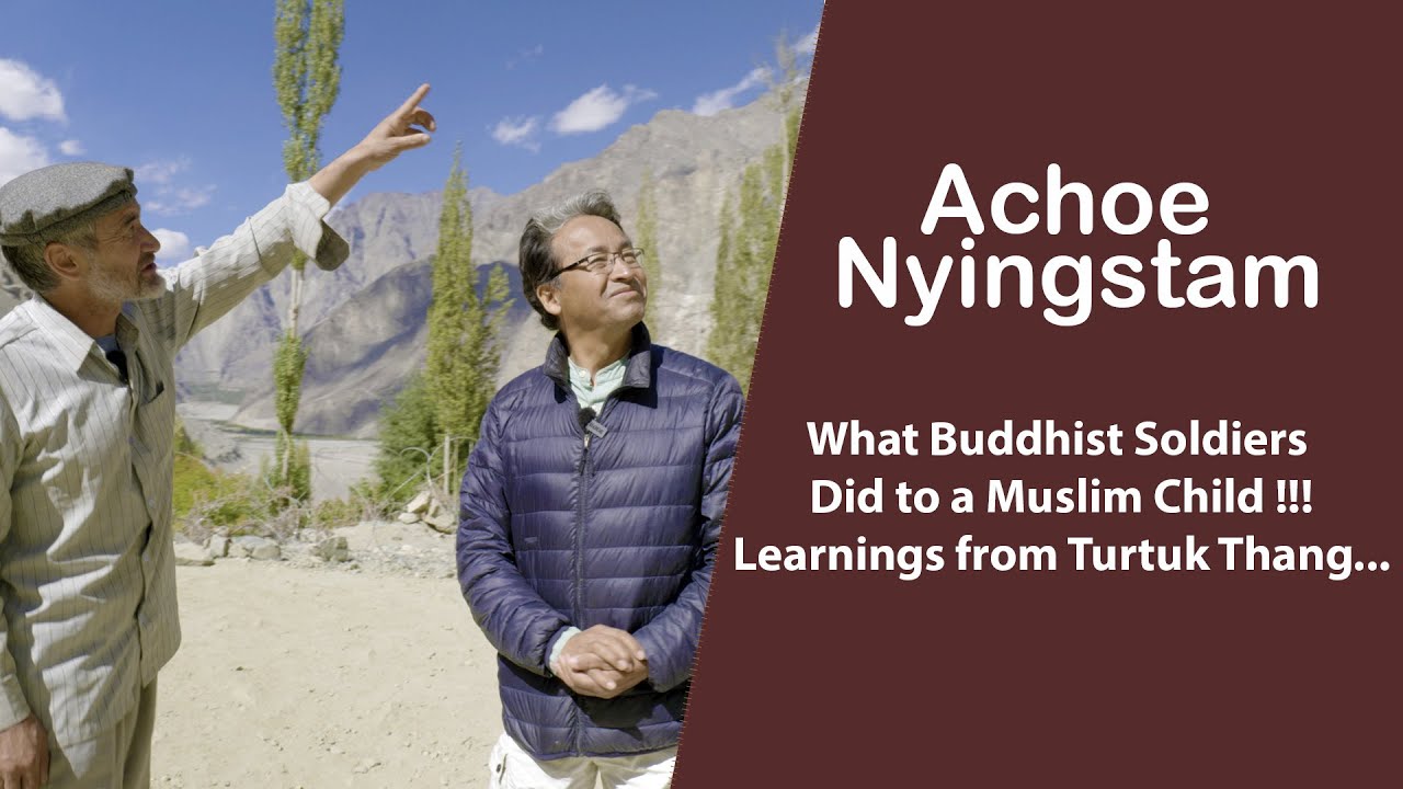 What Buddhist Soldiers Did to a Muslim Child !!!Learnings from Turtuk Thang...