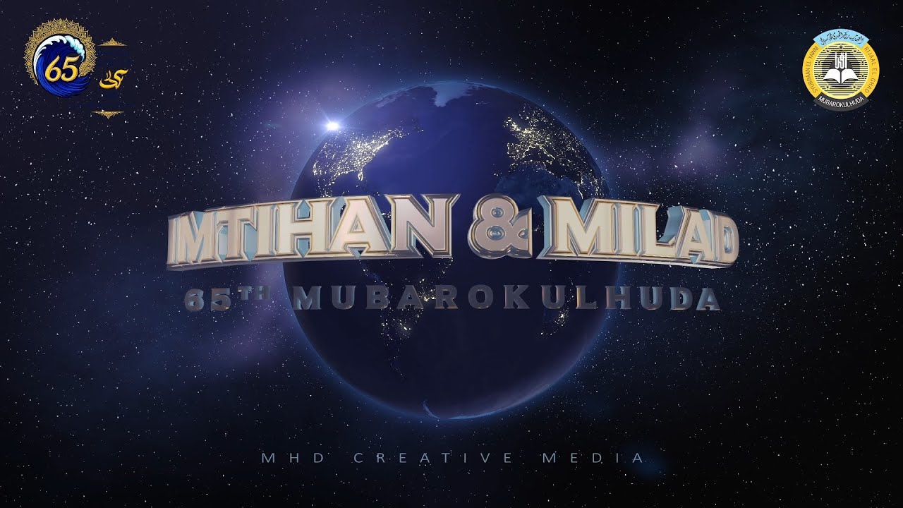 OPENING I IMTIHAN & MILAD KE-65 MD MUBAROKULHUDA | TASWIRAN 1