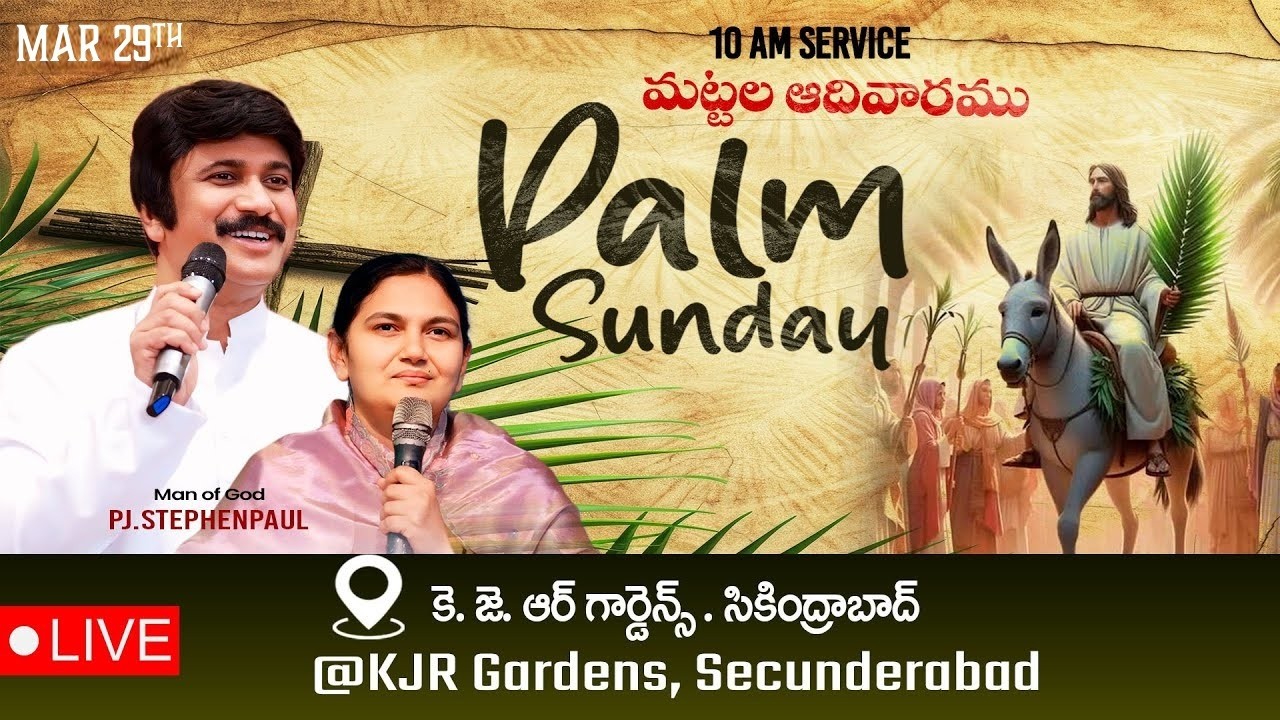 Palm Sunday Service  #Live Mar 29th, 2026 Telugu |P.J.Stephen Paul Live|