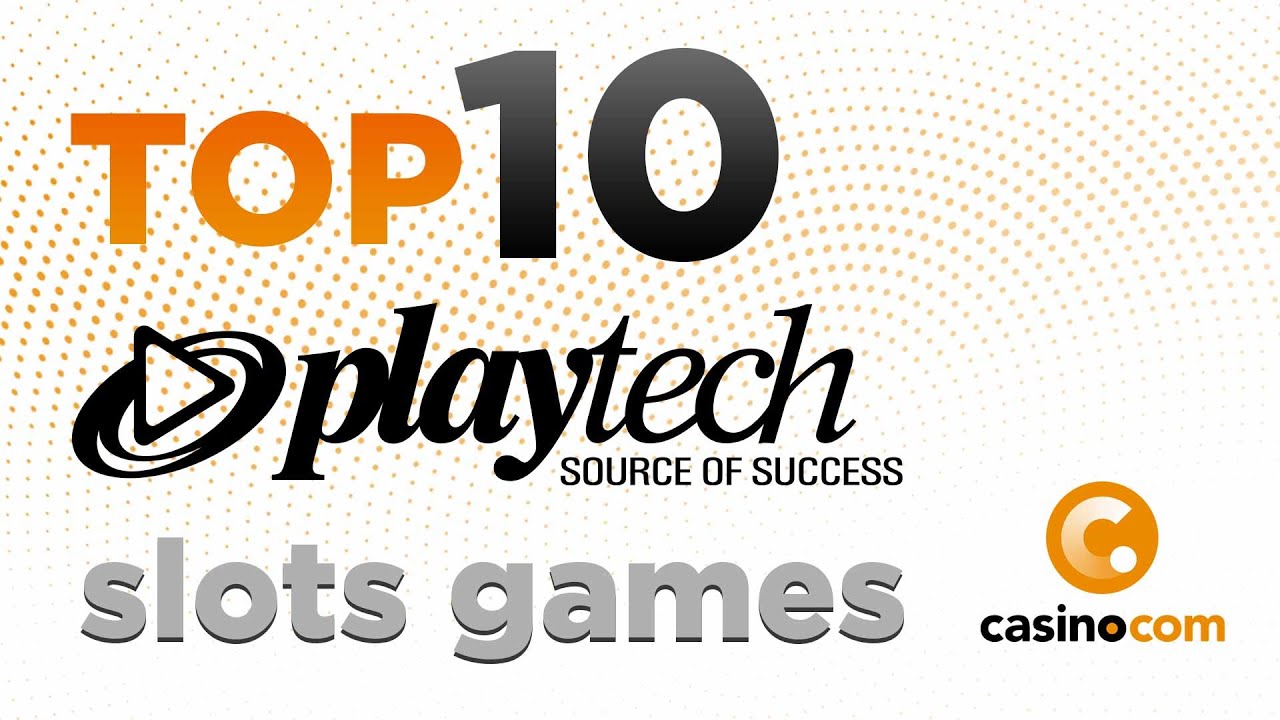 The 10 Best Playtech Slot Games