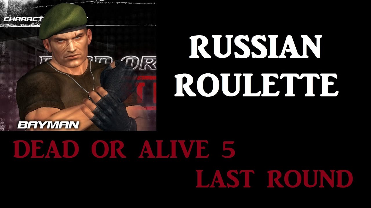 BAYMAN - RUSSIAN ROULETTE - DOA5LR