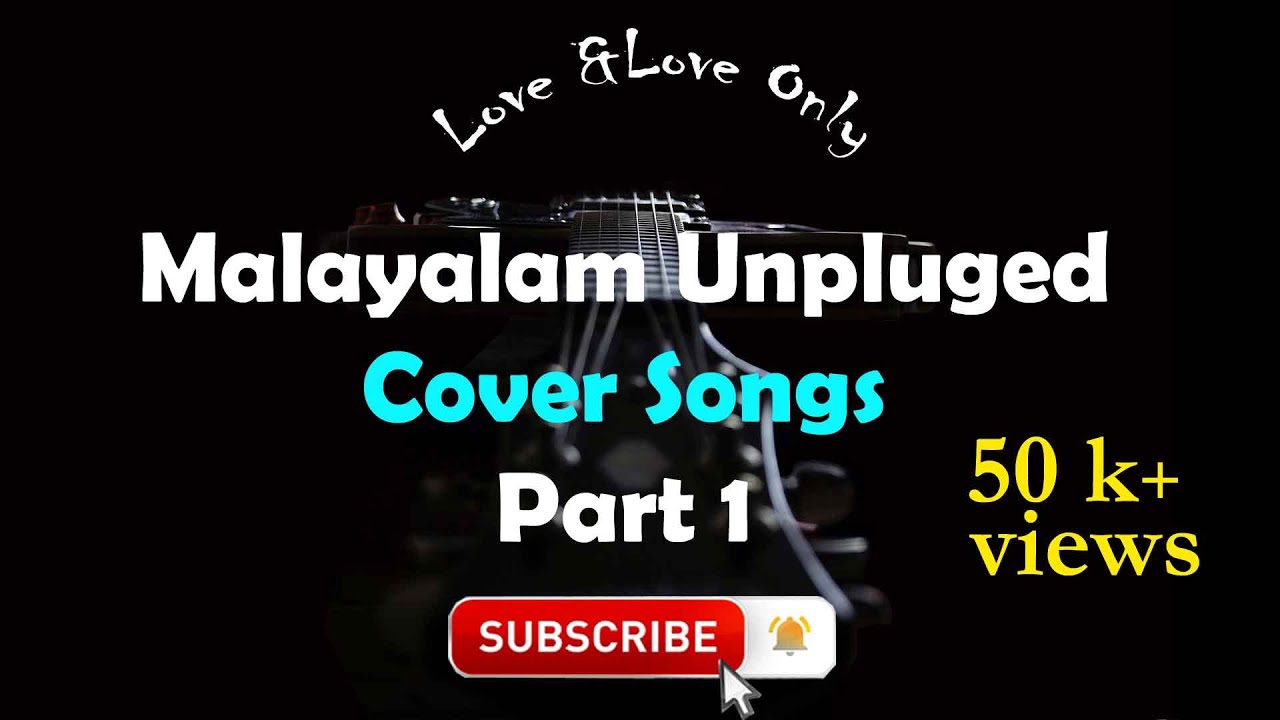 Malayalam Unplugged Cover Songs | Part1 [2025]