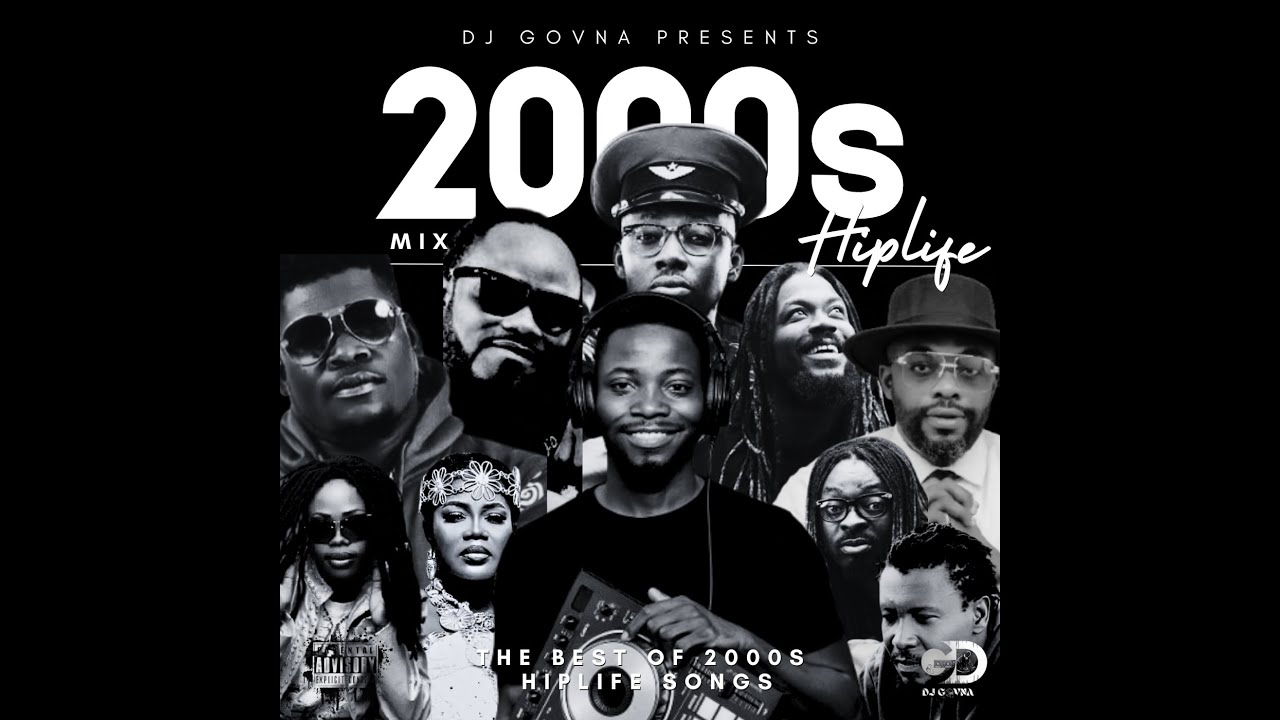 2000s Ghana Hiplife &mdash; Mixed by Dj Govna