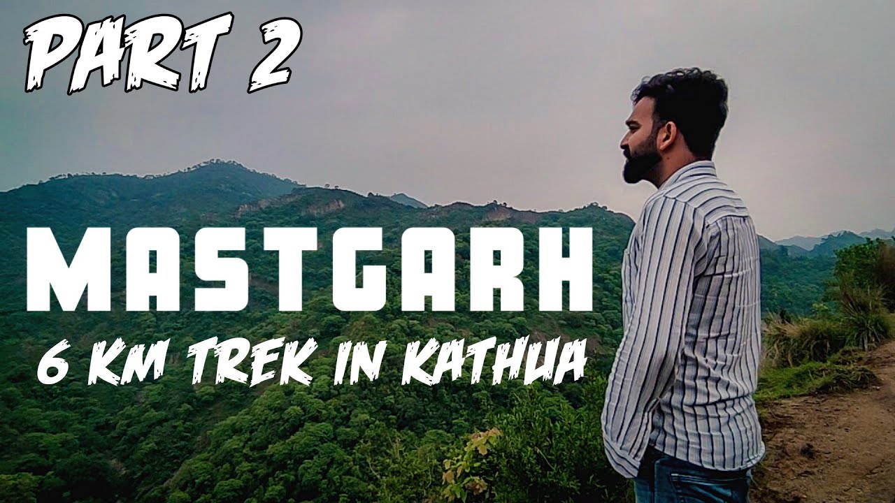 Mastgarh | 6KM Trek in Kathua | Best location in kathua