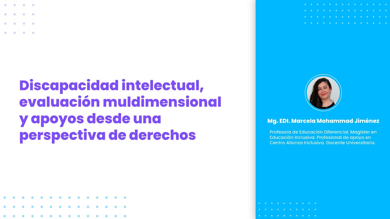 Discapacidad intelectual, evaluación muldimensional y apoyos desde una perspectiva de derechos