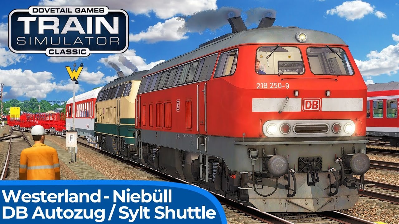 DB Autozug - SyltShuttle | TRAIN SIMULATOR CLASSIC | Marschbahn: Husum – Westerland | BR 218
