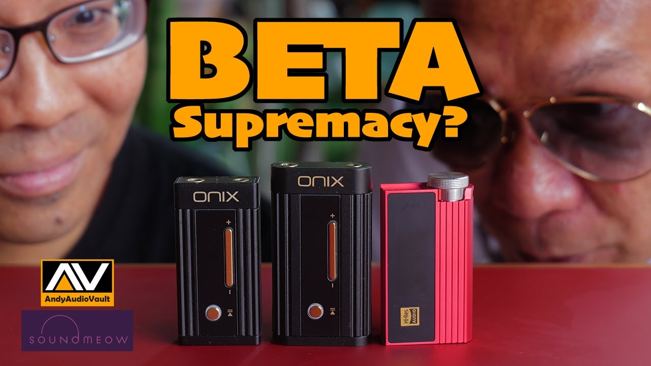 ONIX BETA Xi2 против других портативных усилителей ЦАП. Идеальный ламповый донгл уже есть?