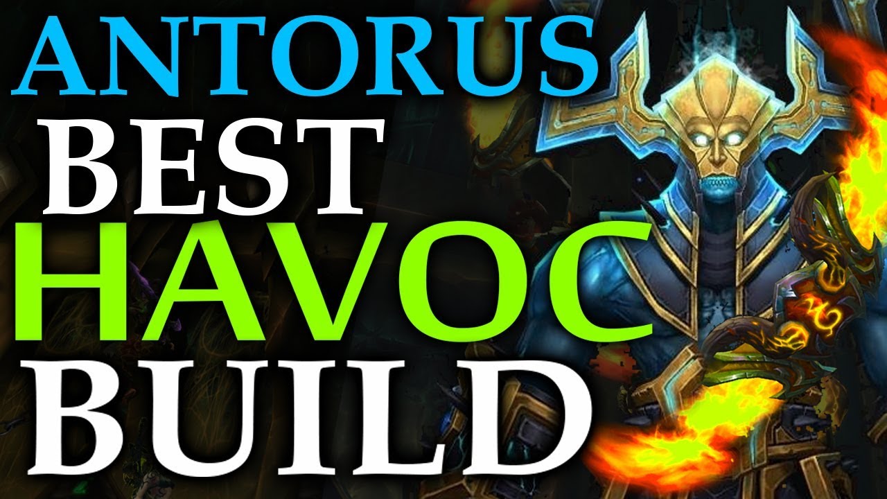 BEST TALENTS GUIDE for Havoc DH (ANTORUS - 7.3.2) + Legendaries