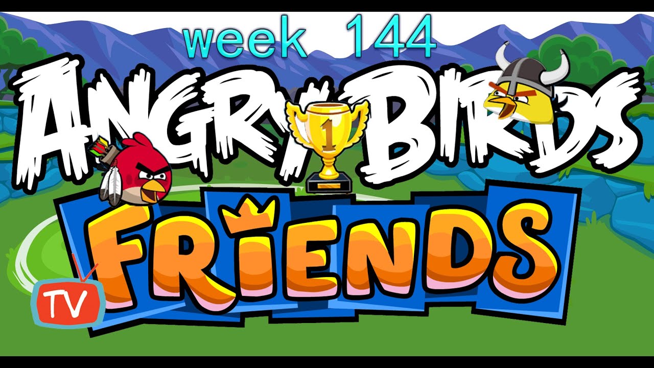 Angry Birds Friends - Tournament Gameplay - Week 144 All Levels