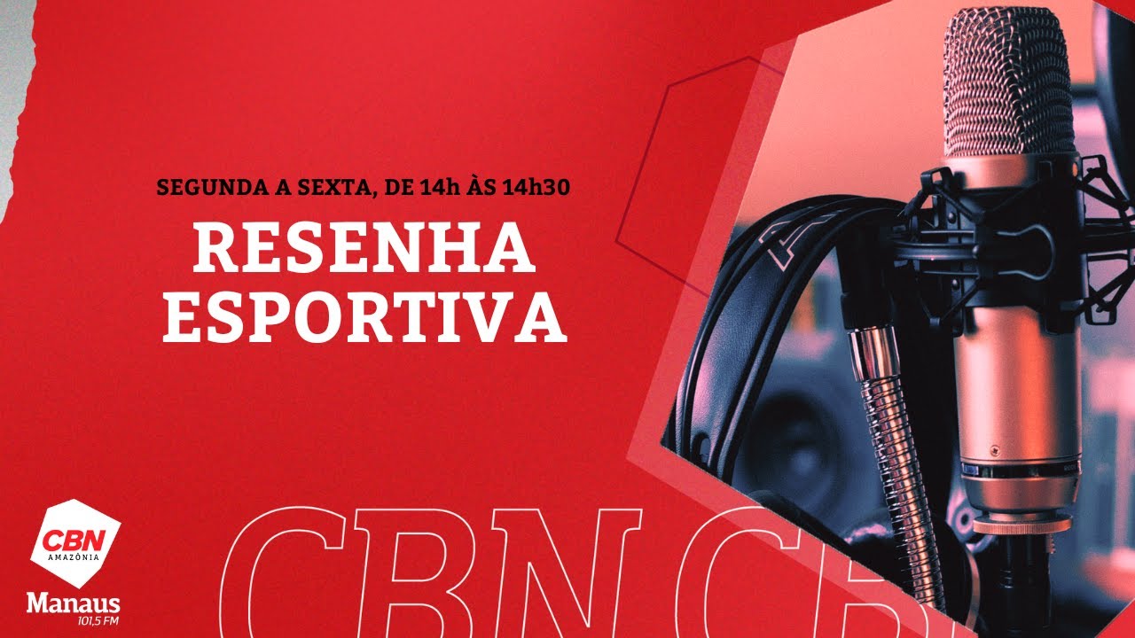 CBN Manaus | Resenha Esportiva - 16/03/2026