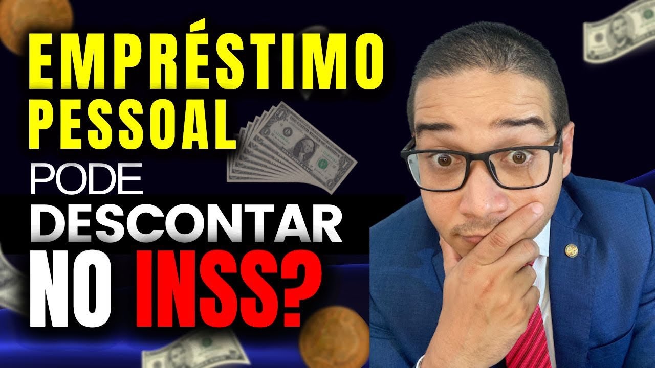 Empréstimo pessoal descontando no INSS?
